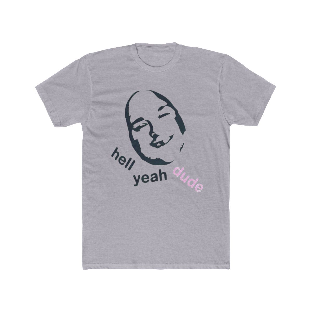 Stavros _quot_Hell Yeah Dude_quot | Stavros Halkias - Official T-Shirts merchandise